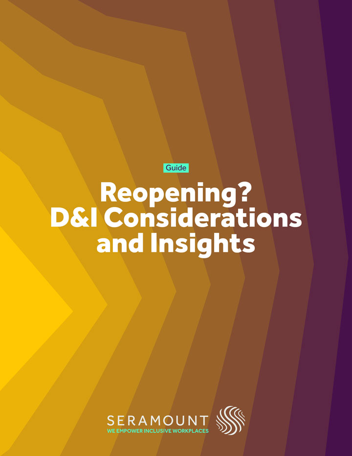 Reopening? D&I Considerations and Insights