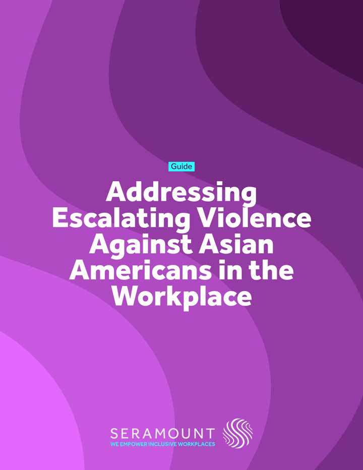 Addressing Escalating Violence Against Asian Americans in the Workplace