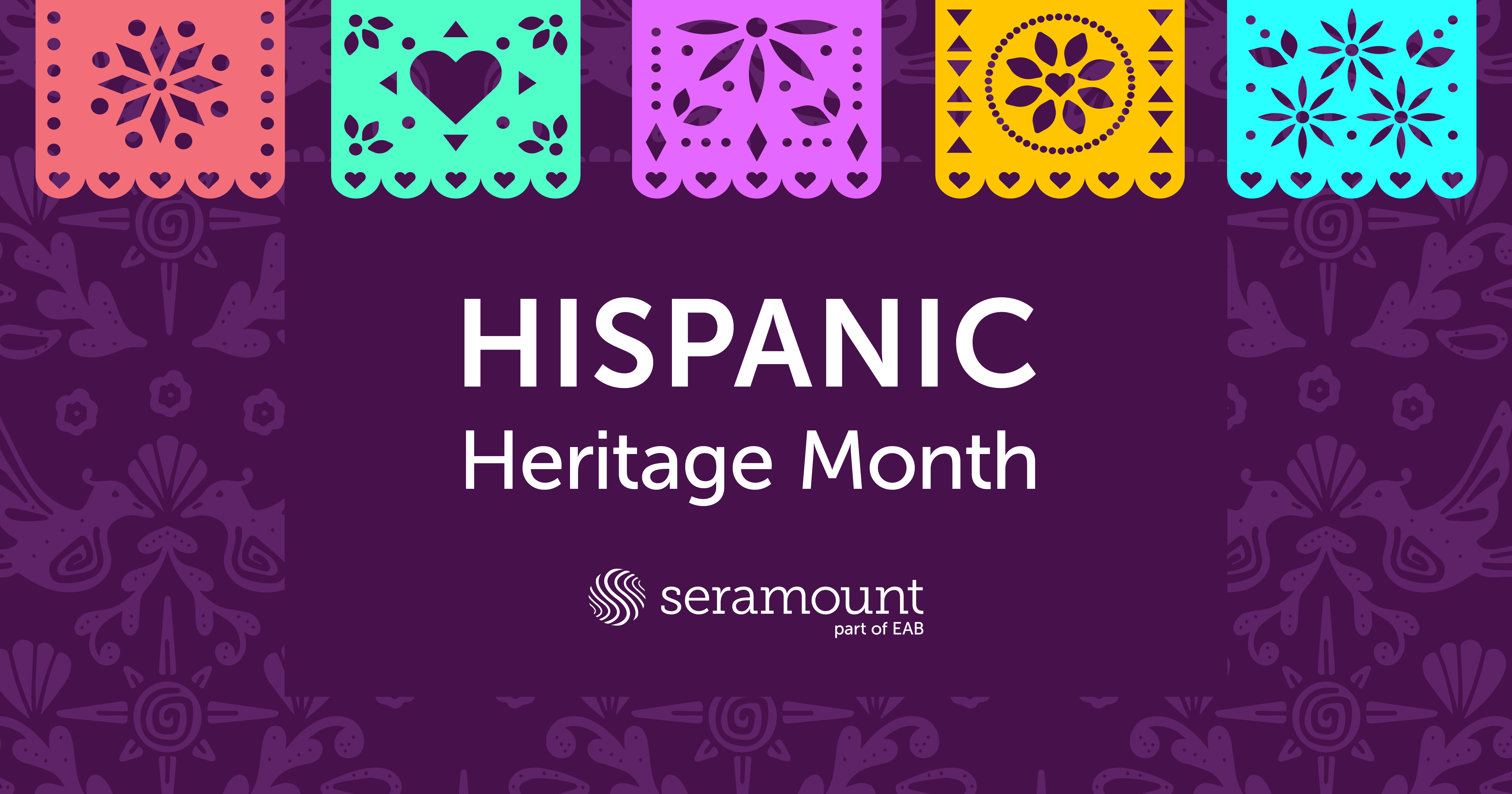 Seramount Hispanic Heritage Month