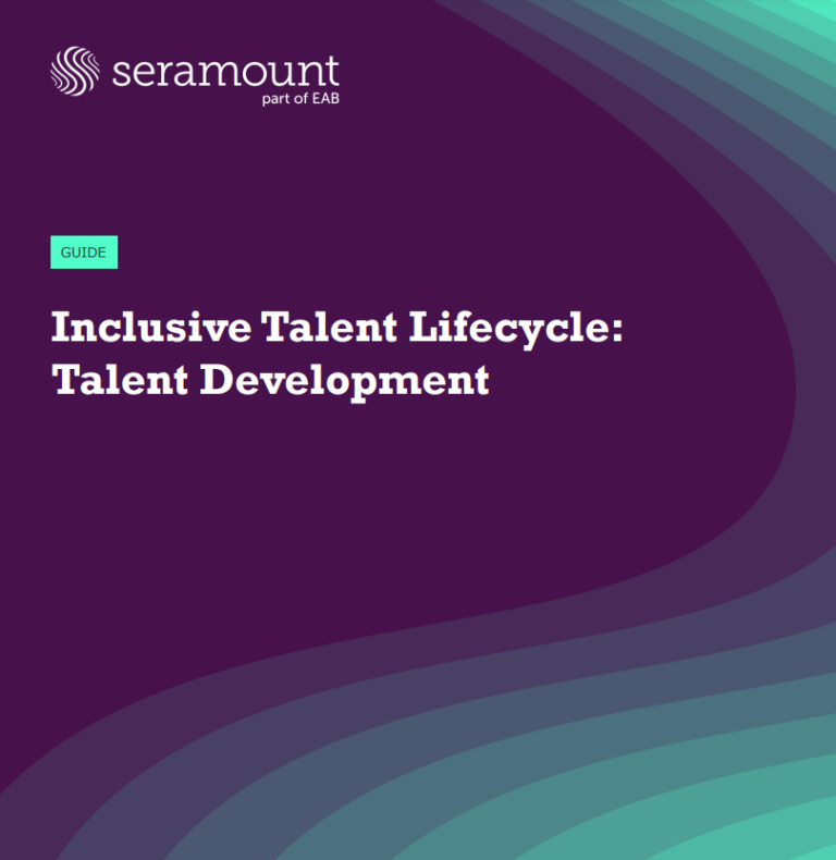 seramount part of eab guide: Inclusive Talent Lifecycle: Talent Development