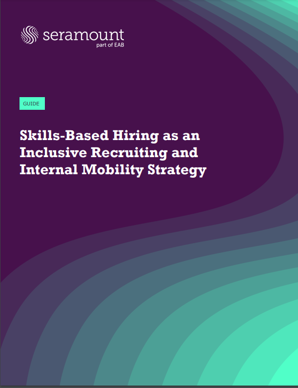 Skills-Based Hiring as an Inclusive Recruiting and Internal Mobility Strategy