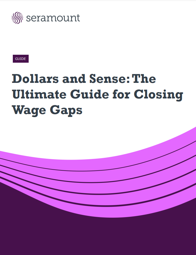 Dollars and Sense: The Ultimate Guide for Closing Wage Gaps