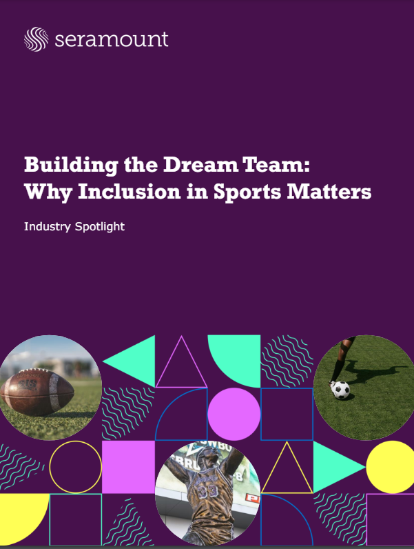 Building the Dream Team: Why Inclusion in Sports Matters Industry Spotlight