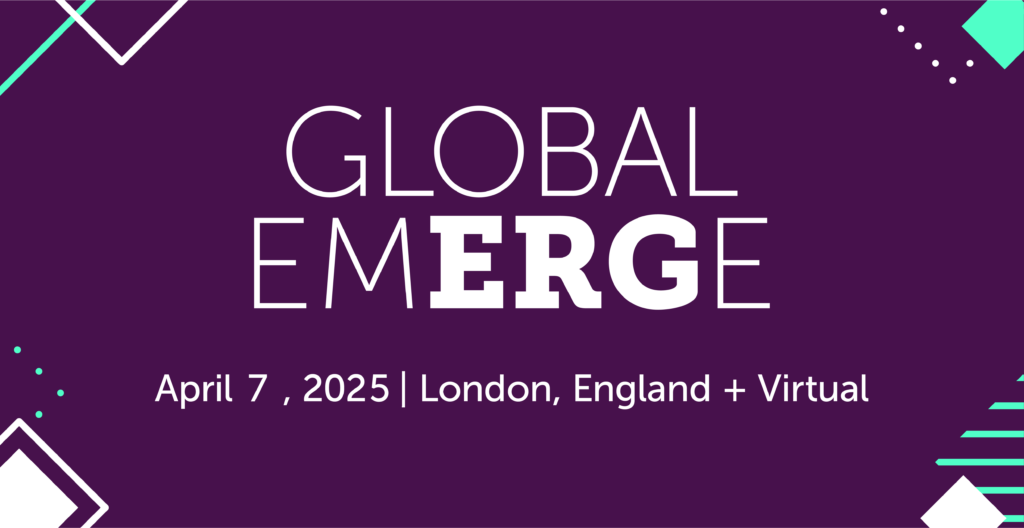 global EmERGe april 7 2025 London England and Virtual