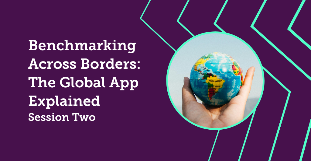 Benchmarking Across Borders: The Global App Explained Session Two