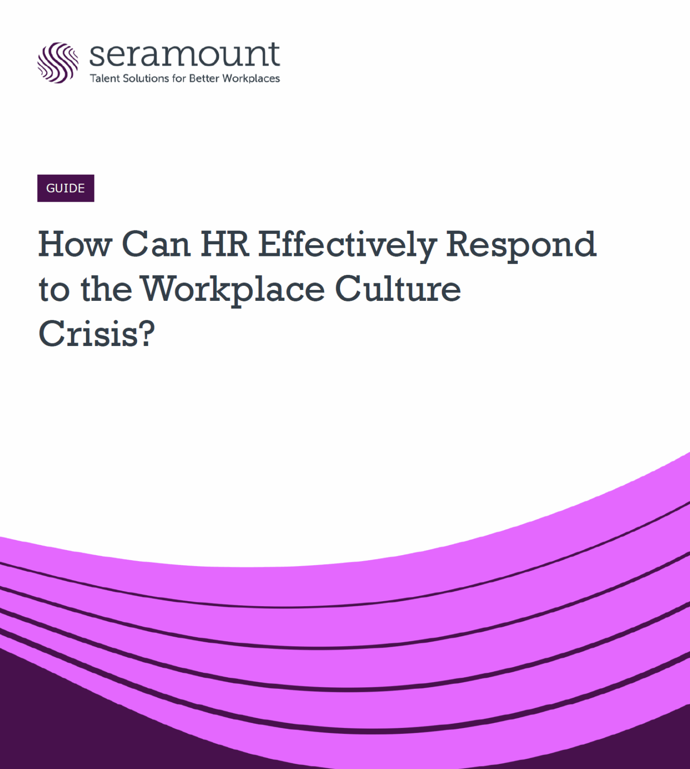 How Can HR Effectively Respond to the Workplace Culture Crisis? | Seramount
