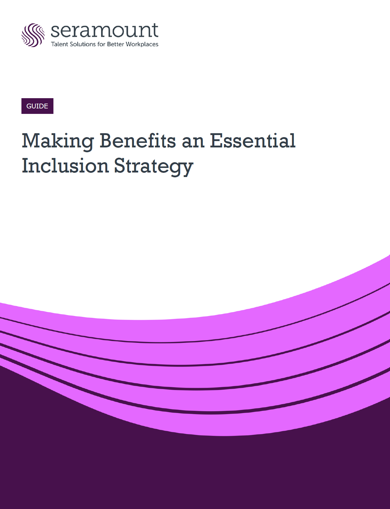 Making Benefits an Essential Inclusion Strategy