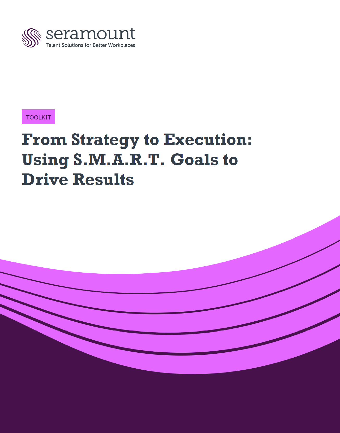 From Strategy to Execution: Using S.M.A.R.T. Goals to Drive Results