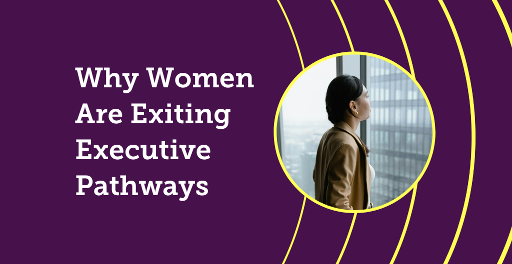 Female Executive Exploding Why Women Are Exiting Executive Pathways | Seramount