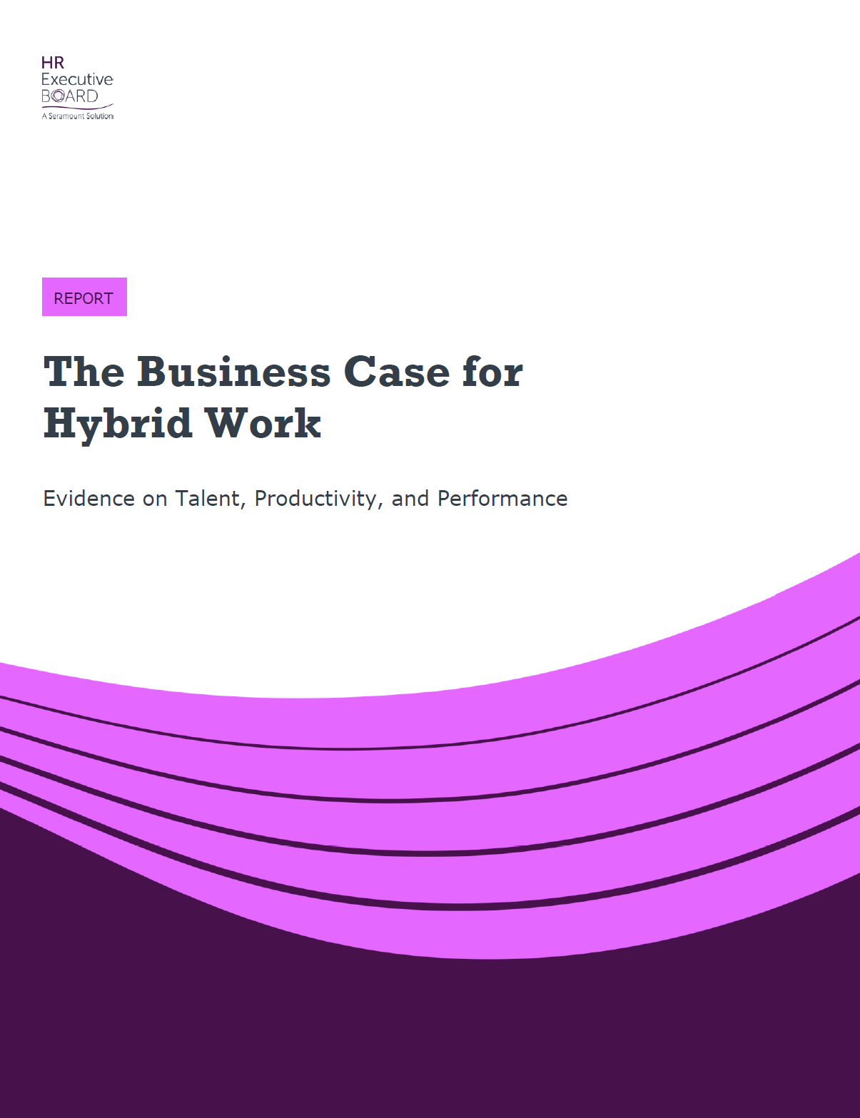 The Business Case for Hybrid Work: Evidence on Talent, Productivity, and Performance