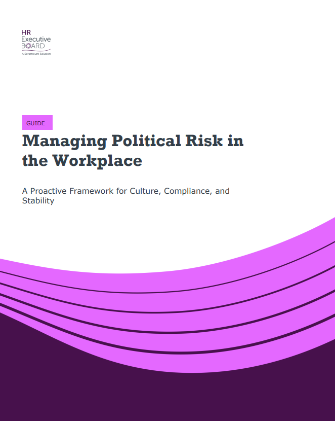 How HR Leaders Can Manage Political Risk at Work