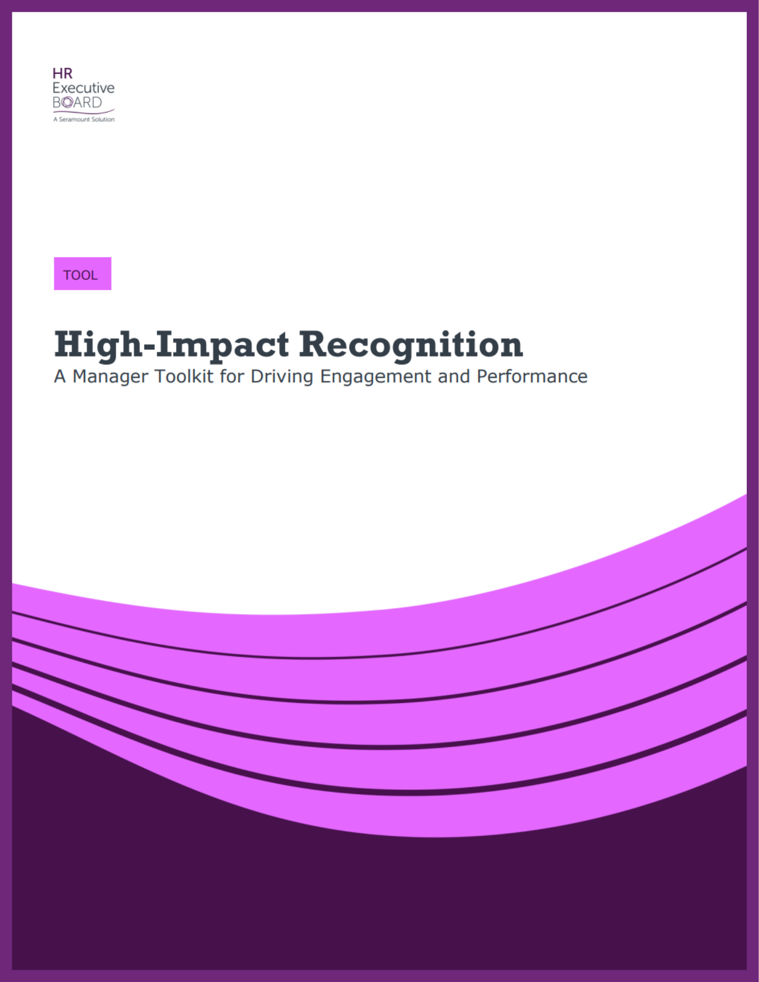 High-Impact Recognition: A Manager Toolkit for Driving Engagement and Performance