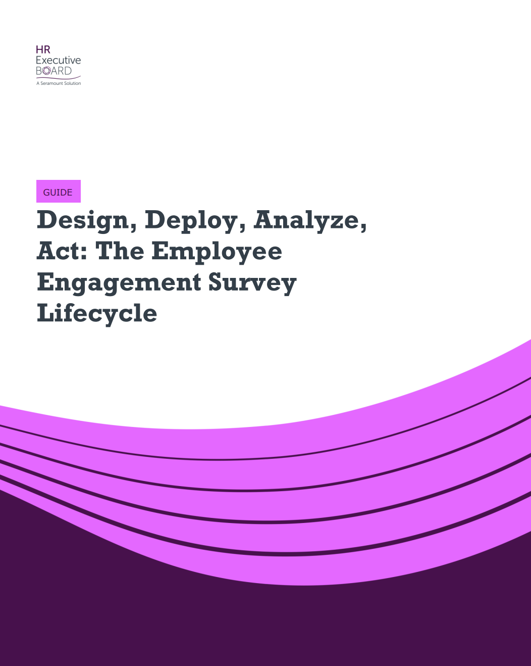 Design, Deploy, Analyze, Act: The Engagement Survey Lifecycle