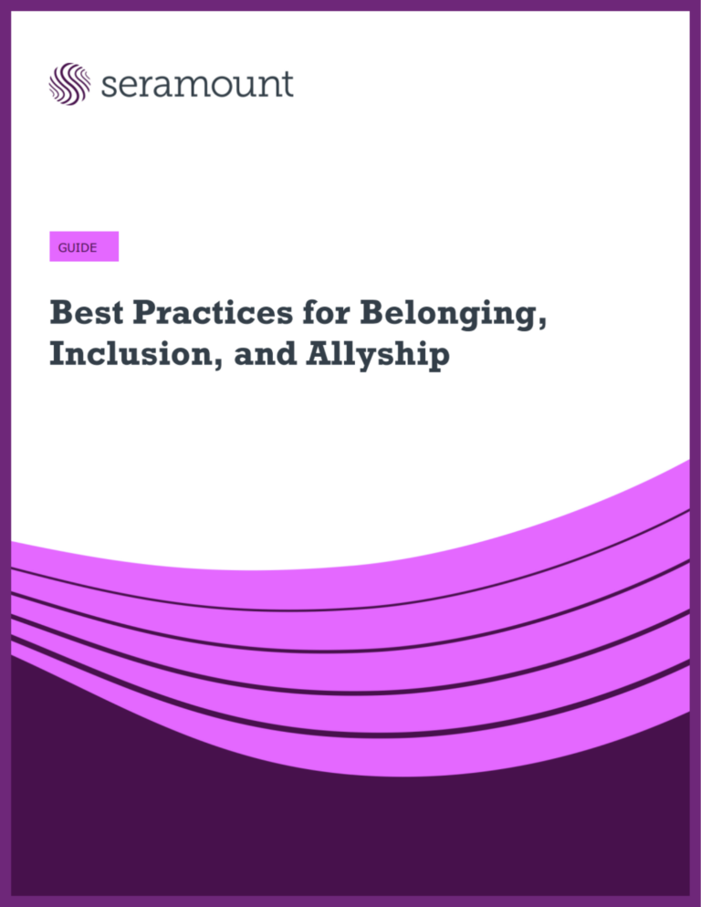 Best Practices for Belonging, Inclusion, and Allyship