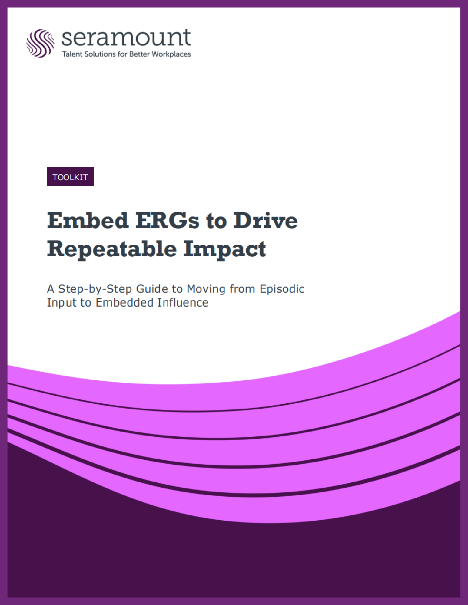 Toolkit: Embed ERGs to Drive Repeatable Impact