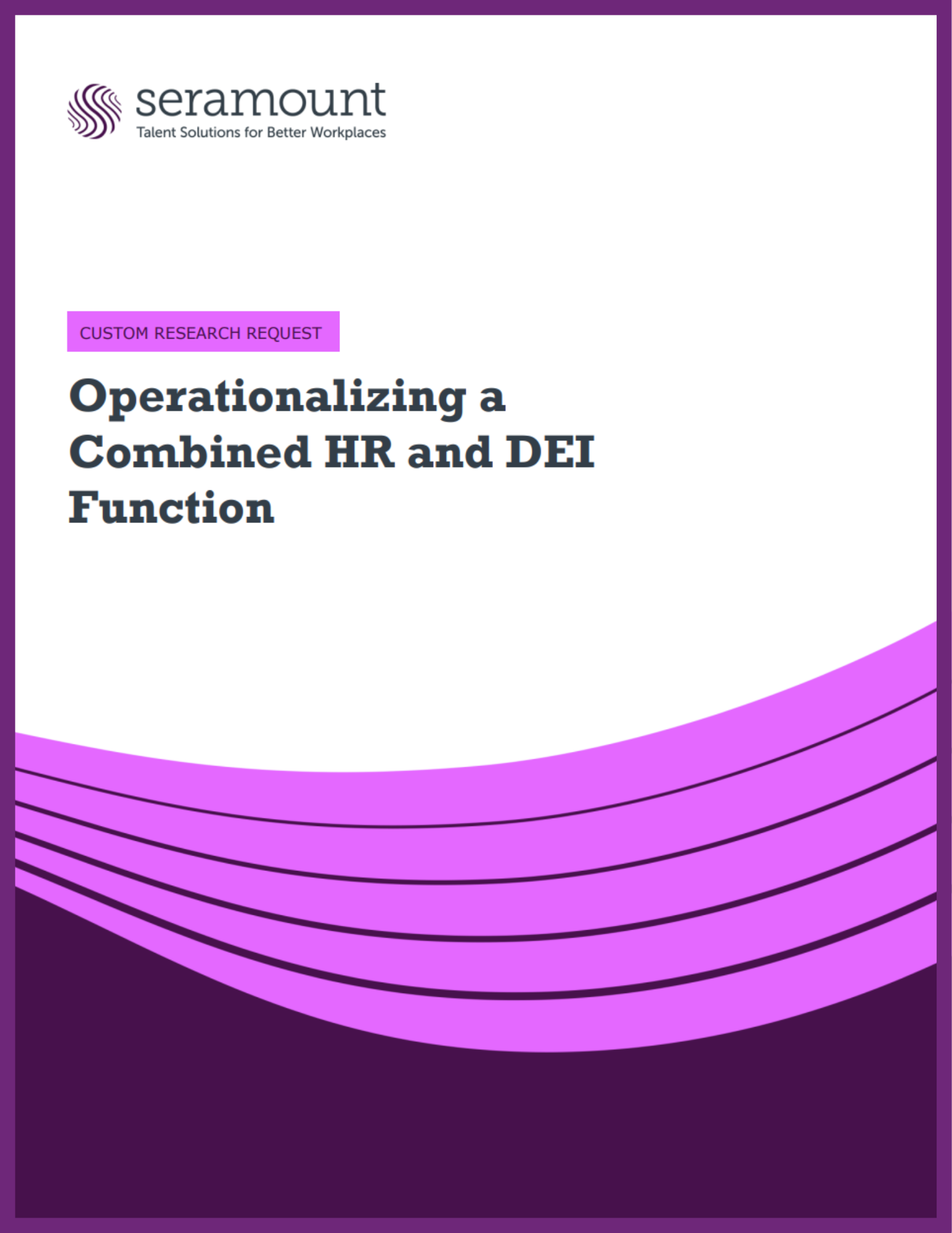 Operationalizing a Combined HR and DEI Function