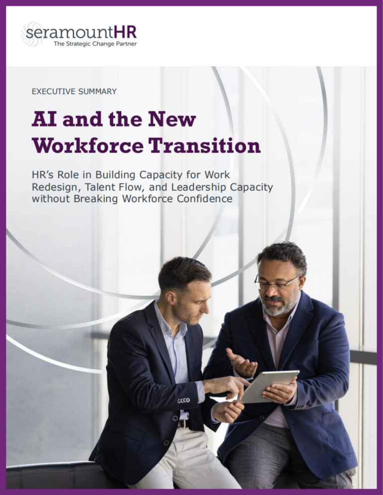AI and the New Workforce Transition HR’s Role in Building Capacity for Work Redesign, Talent Flow, and Leadership Capacity without Breaking Workforce Confidence
